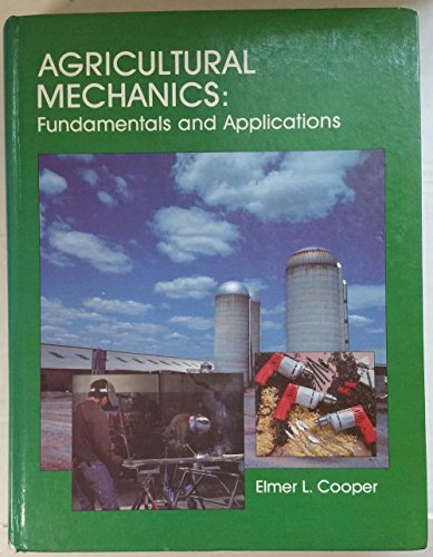 Imagen de archivo de Agricultural Mechanics: Fundamentals and Applications a la venta por BookHolders