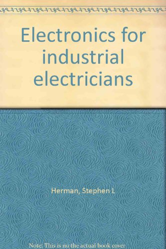 Imagen de archivo de Electronics for industrial electricians a la venta por HPB-Red