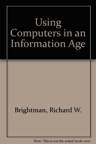 Imagen de archivo de Using Computers in an Information Age a la venta por gigabooks