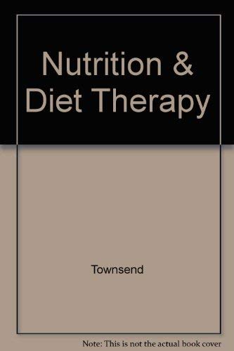 Nutrition and diet therapy (9780827324220) by Townsend, Carolynn E