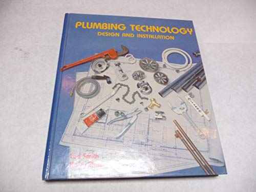 9780827324442: Plumbing technology: Design and installation