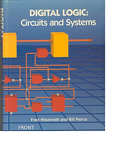 Stock image for Digital Logic: Circuits and Systems for sale by Nealsbooks