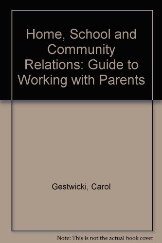 Imagen de archivo de Home, school, and community relations: A guide to working with parents a la venta por HPB-Red