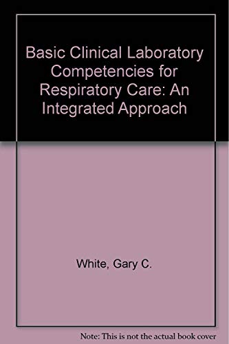 9780827327146: Basic Clinical Lab Competencies for Respiratory Care: An Integrated Approach