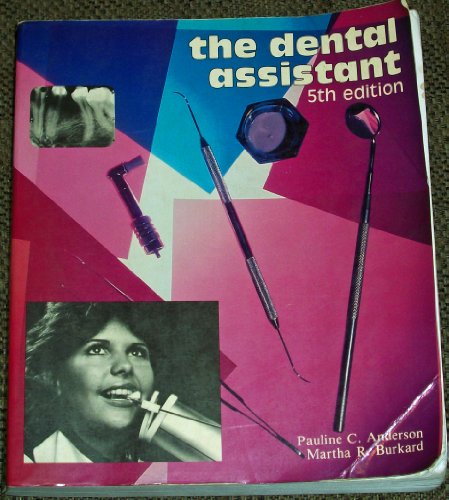 The Dental Assistant (Health & Life Science) (9780827327528) by Anderson, Pauline C.