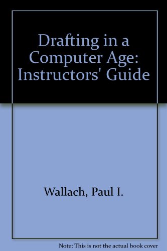 Stock image for Drafting in a computer age, instructor's guide & solutions manual for sale by Allied Book Company Inc.