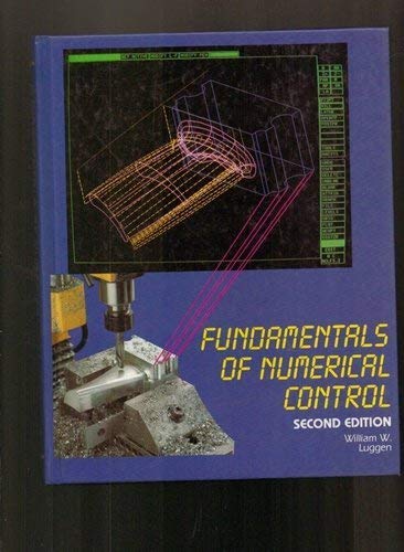 Stock image for Fundamentals of Numerical Control for sale by GridFreed