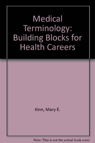 Stock image for Medical Terminology: Building Blocks for Health Careers for sale by HPB-Red