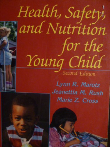 Beispielbild fr Health, Safety, and Nutrition for the Young Child zum Verkauf von Wonder Book