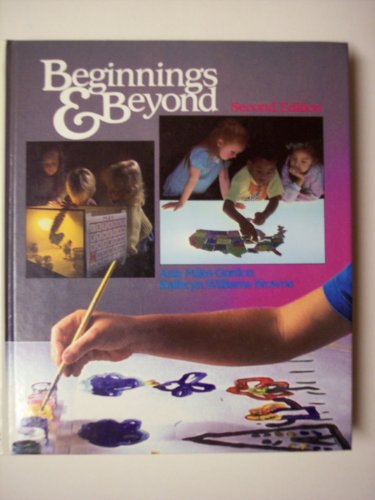 Imagen de archivo de Beginnings & beyond: Foundations in early childhood education a la venta por ThriftBooks-Atlanta
