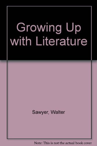 Imagen de archivo de Growing Up With Literature a la venta por More Than Words