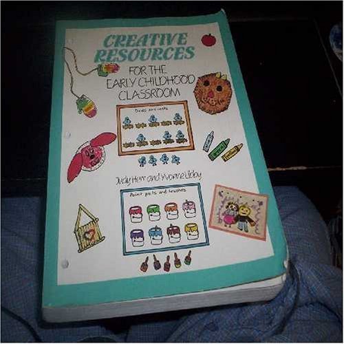 Imagen de archivo de Creative Resources for the Early Childhood Classroom a la venta por Nealsbooks