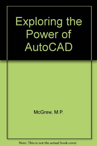 Stock image for Exploring the Power of AutoCAD for sale by AwesomeBooks