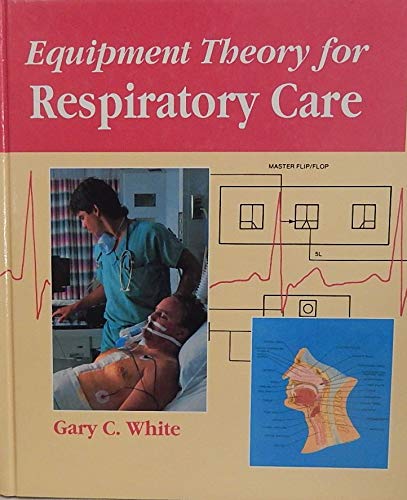 9780827338609: Equipment Theory for Respiratory Care