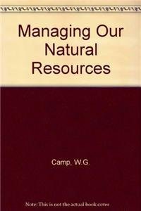 9780827340664: Managing Our Natural Resources