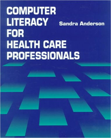 9780827341715: Computer Literacy for Health Care Professionals