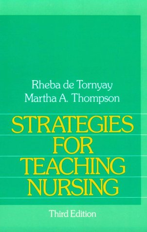 Stock image for Strategies for Teaching Nursing (A Wiley Medical Publication) for sale by Wonder Book