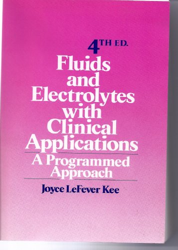 9780827342637: Fluids and Electrolytes with Clinical Applications: A Programmed Approach
