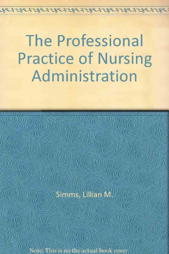 Stock image for The Professional Practice of Nursing Administration for sale by -OnTimeBooks-