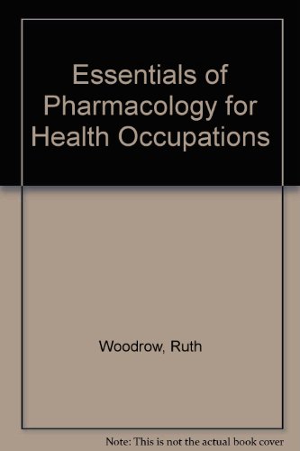 Stock image for Essentials of Pharmacology for Health Occupations for sale by Wonder Book