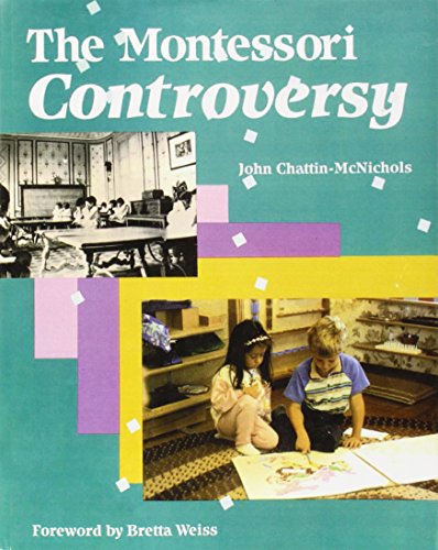 Stock image for The Montessori Controversy for sale by Kimmies Collection