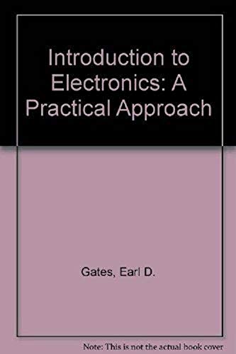 Imagen de archivo de Introduction to Electronics: A Practical Approach a la venta por ThriftBooks-Dallas