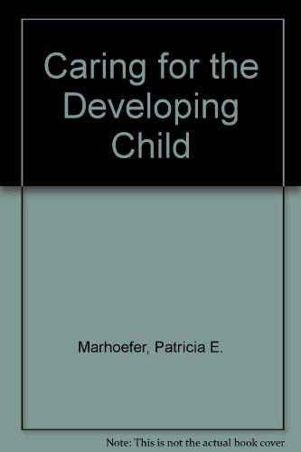 Stock image for Caring for the Developing Child for sale by HPB-Red