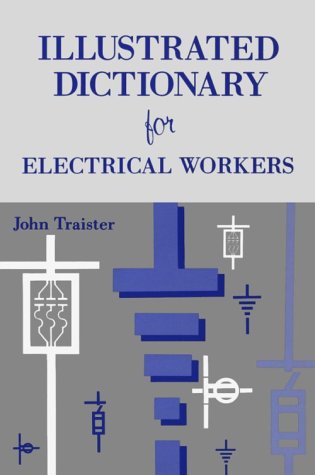 9780827347632: Illustrated Dictionary For Electrical Workers