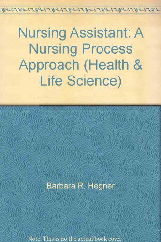 Imagen de archivo de Nursing Assistant: A Nursing Process Approach (Health and Life Scie a la venta por Hawking Books