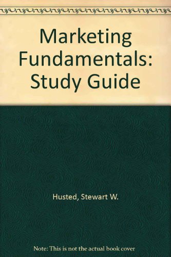 Marketing Fundamentals: Study Guide (9780827348509) by Husted, Stewart W.
