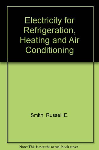 Imagen de archivo de Electricity for Refrigeration, Heating and Air Conditioning a la venta por Better World Books