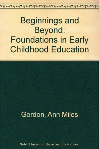 Stock image for Beginnings & Beyond: Foundations in Early Childhood Education 3rd for sale by a2zbooks