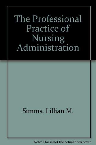 9780827349650: The Professional Practice of Nursing Administration