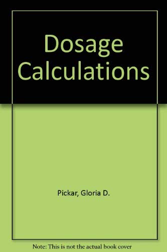Imagen de archivo de Dosage Calculations a la venta por Better World Books