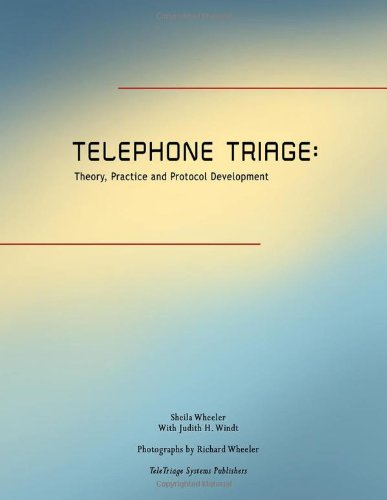 Imagen de archivo de Telephone Triage : Theory, Practice, and Protocol Development a la venta por Better World Books