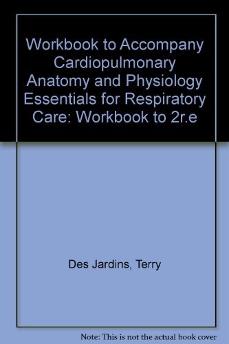 Imagen de archivo de Workbook to Accompany Cardiopulmonary Anatomy and Physiology Essentials for Respiratory Care a la venta por ThriftBooks-Dallas