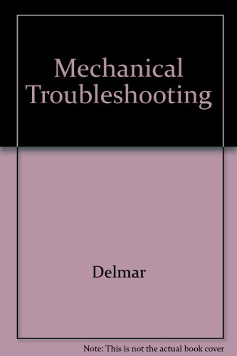 Mechanical Troubleshooting (9780827351073) by Delmar