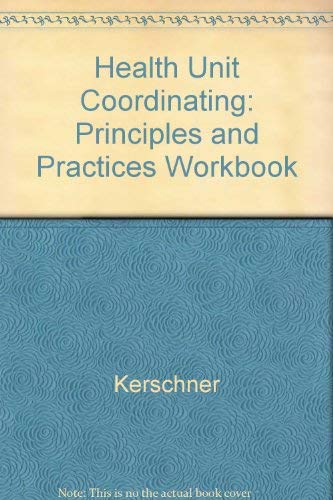 Health Unit Coordinating Workbook - Kerschner