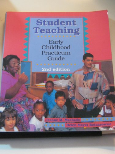 Beispielbild fr Student Teaching : Early Childhood Practicum Guide zum Verkauf von Better World Books