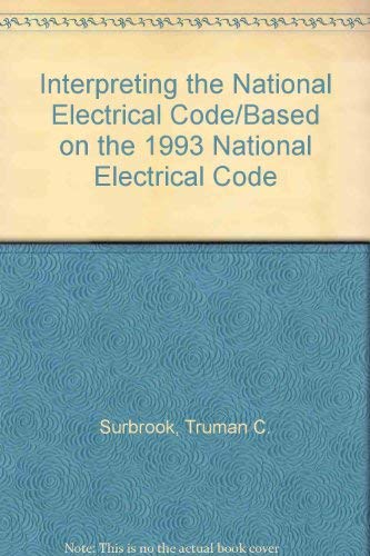 9780827352476: Interpreting the National Electrical Code/Based on the 1993 National Electrical Code