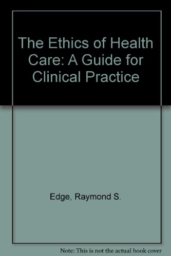 Beispielbild fr Ethics of Health Care : A Guide for Clinical Practice zum Verkauf von Better World Books: West