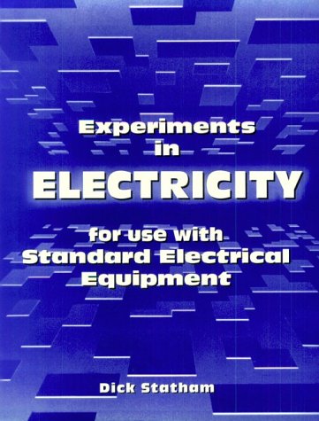 Imagen de archivo de Experiments in Electricity: For Use With Standard Electrical Equipment a la venta por Ergodebooks