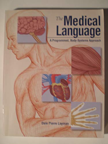 Stock image for The Medical Language: A Programmed, Body-Systems Approach (Health & Life Science) for sale by HPB-Red