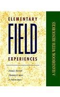 Stock image for Elementary Field Experiences: A Handbook With Resources for sale by The Unskoolbookshop