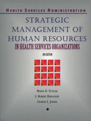Stock image for Strategic Management of Human Resources in Health Services Organizations for sale by Bingo Books 2