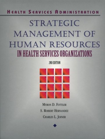 Strategic Management of Human Resources in Health Services Organizations