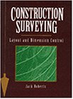 Beispielbild fr Construction Surveying : Layout and Dimension Control zum Verkauf von Better World Books Ltd