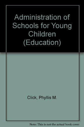 Stock image for Administration of Schools for Young Children for sale by HPB-Red