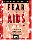 9780827361553: Fear and AIDS/HIV: Psychosocial Empathy and Communication (Real Nursing)