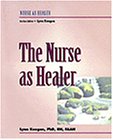 Stock image for The Nurse As Healer for sale by Better World Books: West